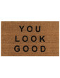 Door Mat - You Look Good