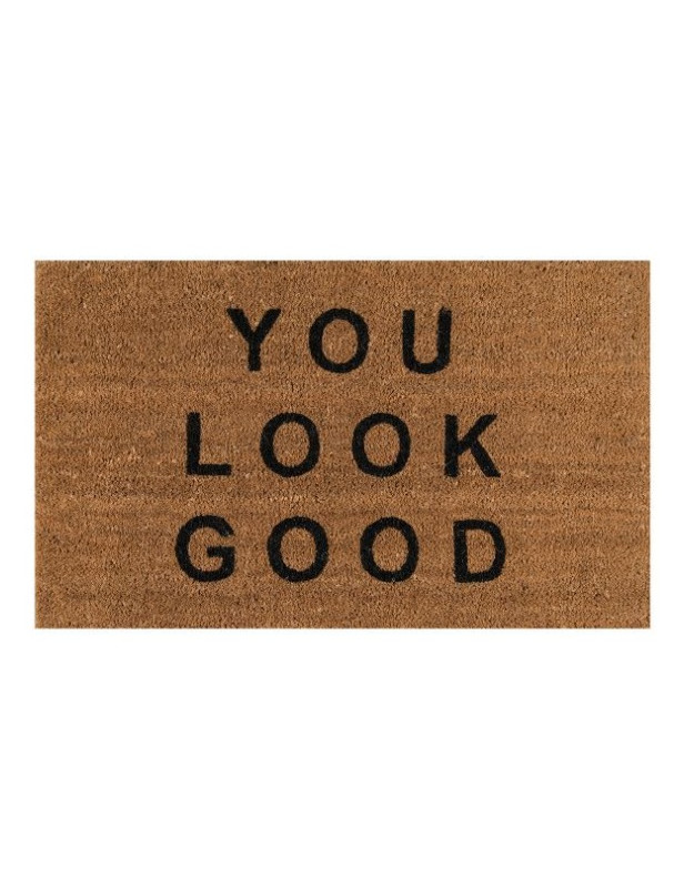 Door Mat - You Look Good